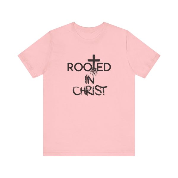 Rooted in Christ T-Shirt - Image 57