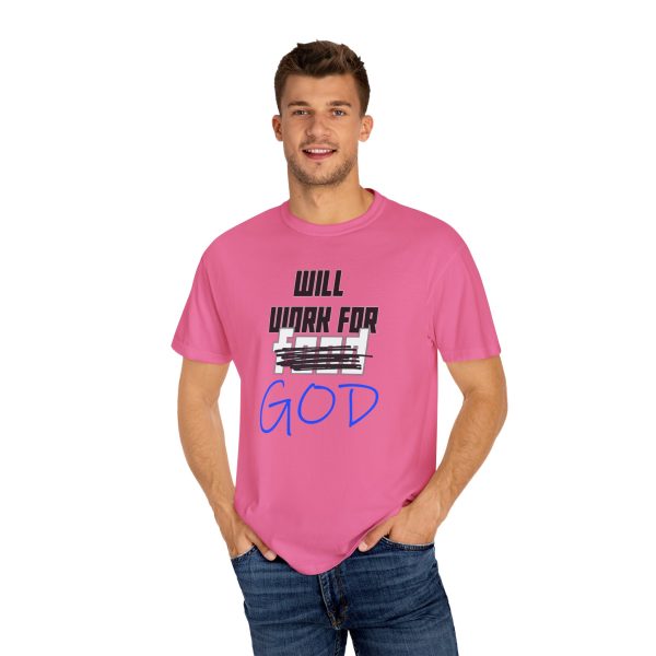 Divine Service Tee: 'Will Work For God' Statement Shirt - Image 40