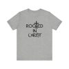 Rooted in Christ T-Shirt - Image 33