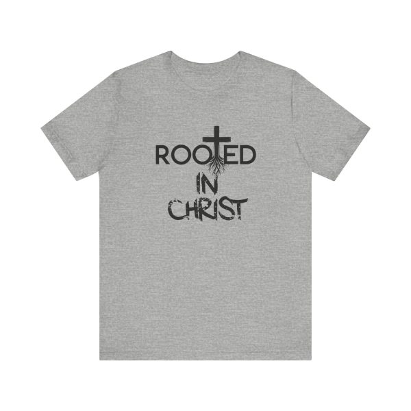 Rooted in Christ T-Shirt - Image 33