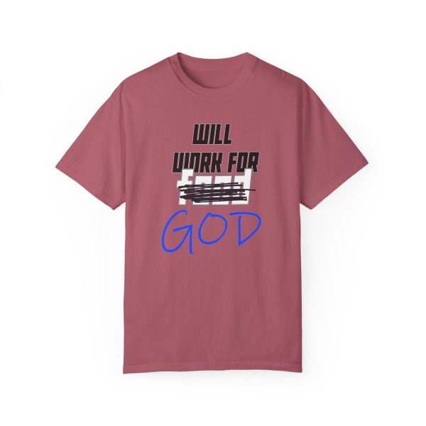 Divine Service Tee: 'Will Work For God' Statement Shirt - Image 49