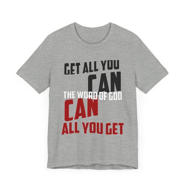 Motivation in Color: Unisex Get All You Can T Shirt  Available in Multiple Colors - Image 35