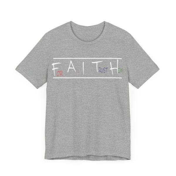 For All I Trust Him (F.A.I.T.H) T-Shirt - Image 19