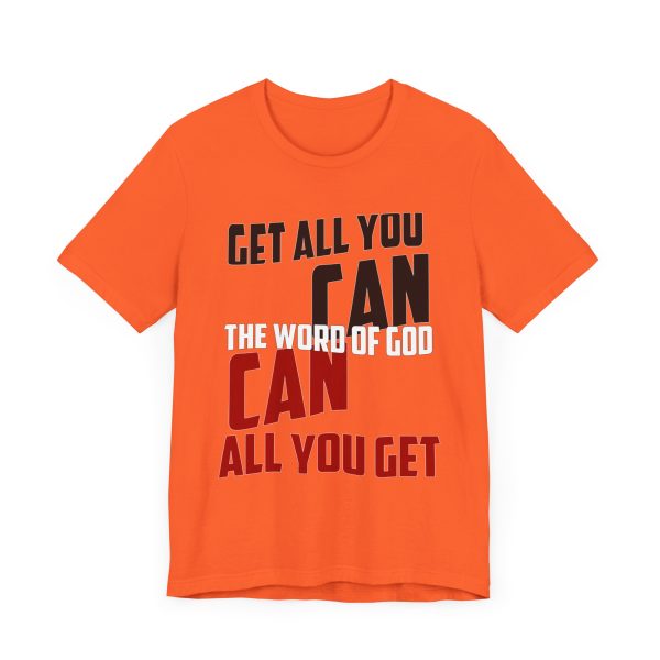 Motivation in Color: Unisex Get All You Can T Shirt  Available in Multiple Colors - Image 7