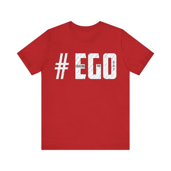 The #EGO T-Shirt makes a bold statement with its unique design and message. Made from high-quality fabric, this T-shirt combines comfort and style, allowing you to express yourself confidently. - Image 65