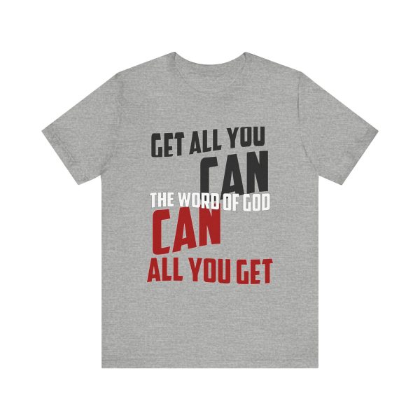 Motivation in Color: Unisex Get All You Can T Shirt  Available in Multiple Colors - Image 33