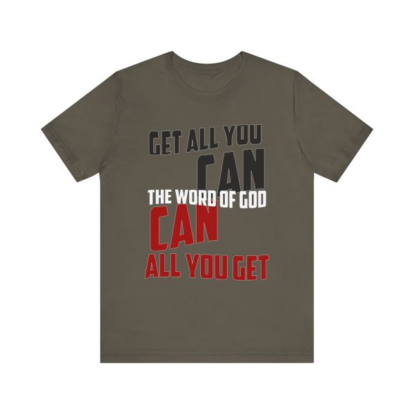 Motivation in Color: Unisex Get All You Can T Shirt  Available in Multiple Colors - Image 17