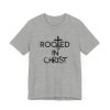 Rooted in Christ T-Shirt - Image 35