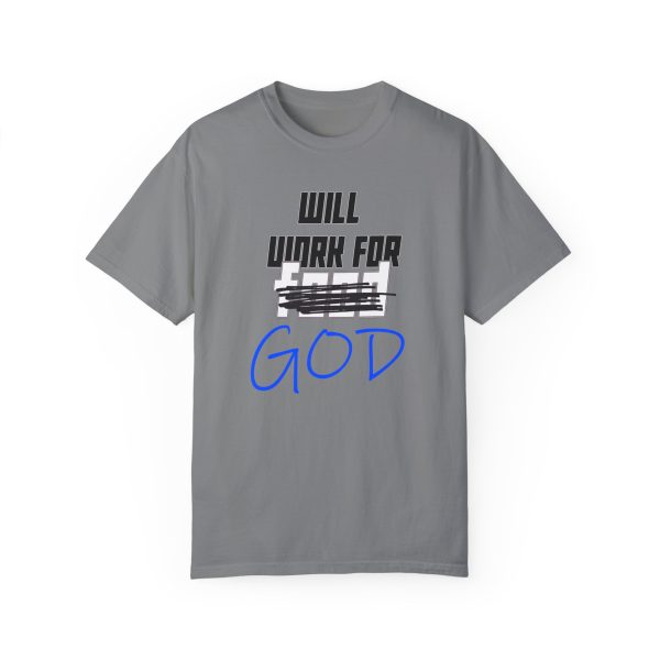 Divine Service Tee: 'Will Work For God' Statement Shirt - Image 5