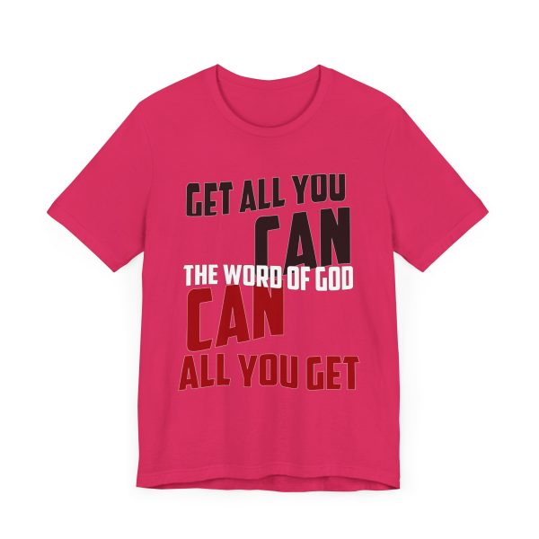 Motivation in Color: Unisex Get All You Can T Shirt  Available in Multiple Colors - Image 47