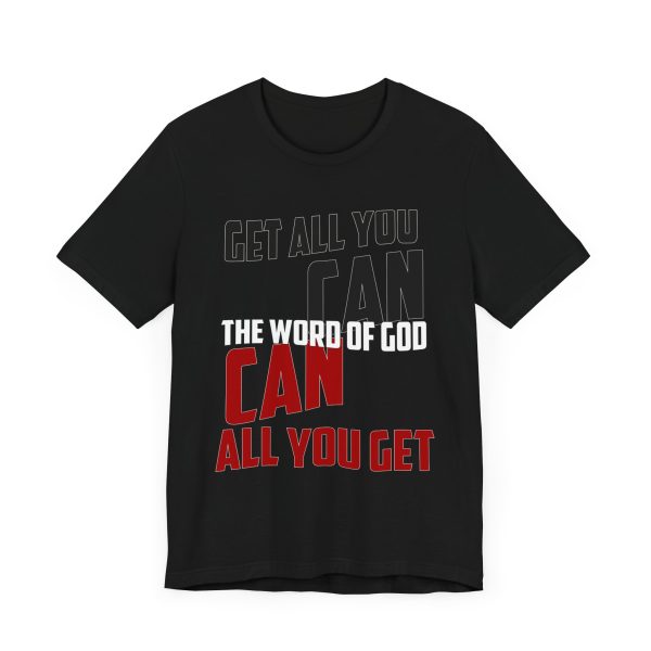 Motivation in Color: Unisex Get All You Can T Shirt  Available in Multiple Colors - Image 11