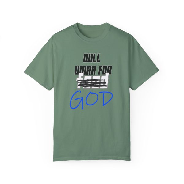 Divine Service Tee: 'Will Work For God' Statement Shirt - Image 9