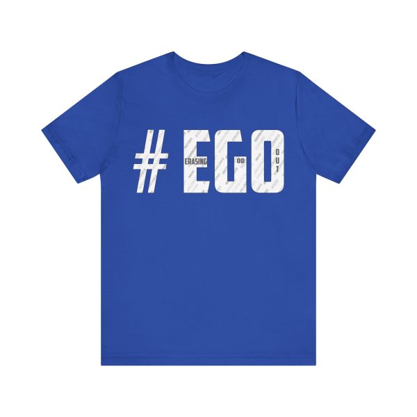 The #EGO T-Shirt makes a bold statement with its unique design and message. Made from high-quality fabric, this T-shirt combines comfort and style, allowing you to express yourself confidently. - Image 33