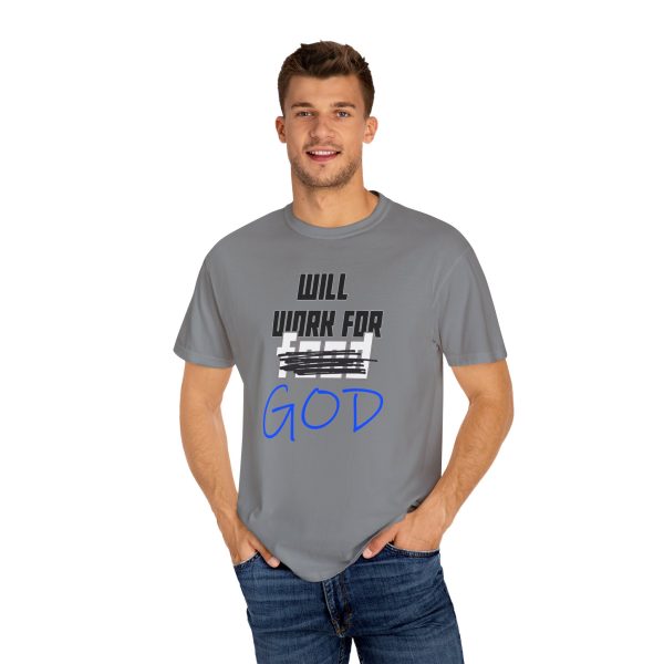 Divine Service Tee: 'Will Work For God' Statement Shirt - Image 8