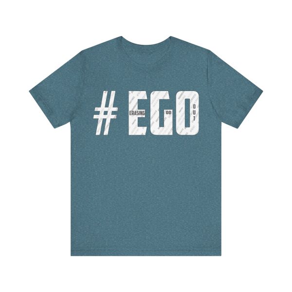 The #EGO T-Shirt makes a bold statement with its unique design and message. Made from high-quality fabric, this T-shirt combines comfort and style, allowing you to express yourself confidently. - Image 41