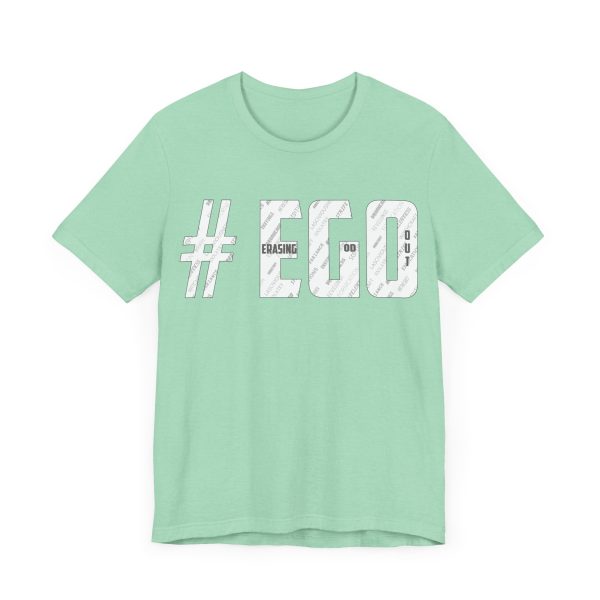 The #EGO T-Shirt makes a bold statement with its unique design and message. Made from high-quality fabric, this T-shirt combines comfort and style, allowing you to express yourself confidently. - Image 27